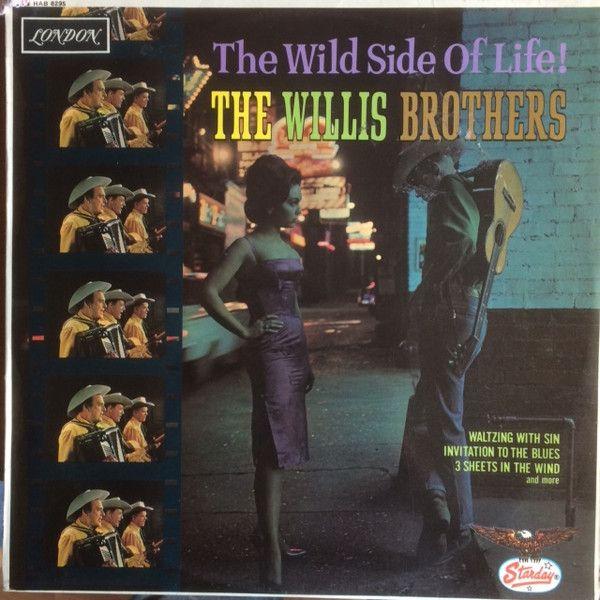 Portada de Álbum "The Wild Side Of Life", de Willis Brothers