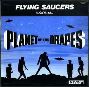 Portada de Álbum "  Planet Of The Drapes", de Flying Saucers