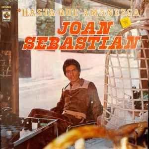 Album cover of "Hasta Que Amanezca" by Joan Sebastian