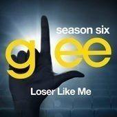 Capa do Single/EP "The Music, Loser Like Me", de Glee