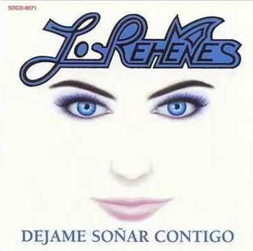 Portada de Álbum "Dejame Soñar Contigo", de Los Rehenes