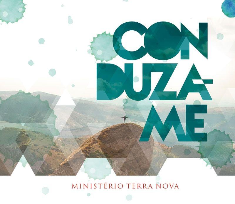 Portada de Álbum "Conduza-me", de Ministério Terra Nova