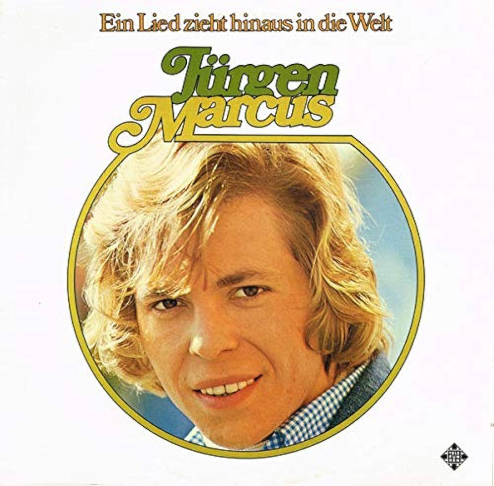Portada de Álbum "Ein Lied Zieht Hinaus In Die Welt", de Jürgen Marcus