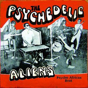 Portada de Álbum "Psycho African Beat", de The Psychedelic Aliens
