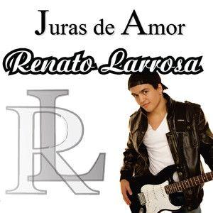 Portada de Álbum "Juras de Amor", de Renato Larrosa