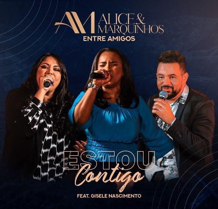 Portada de Sencillo/EP "Estou Contigo (part. Gisele Nascimento)", de Alice e Marquinhos