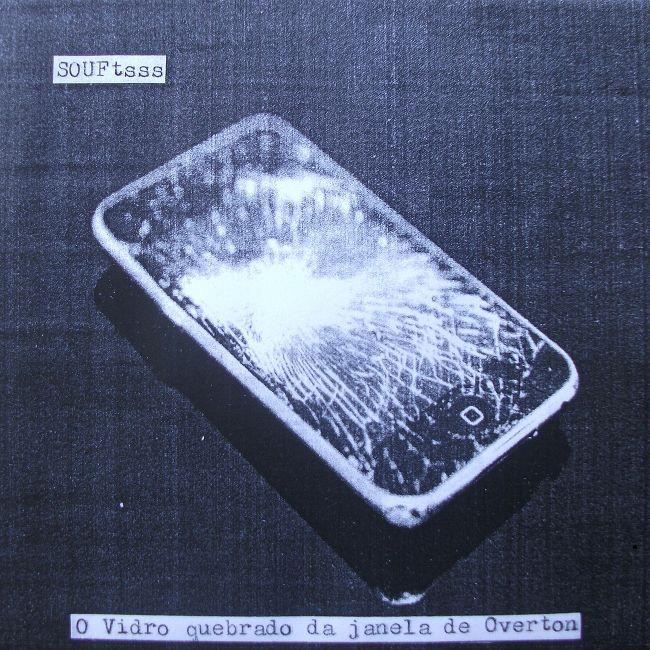 Portada de Álbum "O Vidro Quebrado da Janela de Overton!", de Souftsss