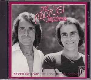 Portada de Álbum "Never My Love - The Lost Album Sessions", de Addrisi Brothers