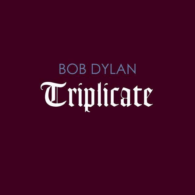 Capa do Álbum "Triplicate", de Bob Dylan