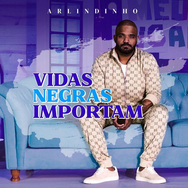 Capa do Single/EP "Vidas Negras Importam", de Arlindinho