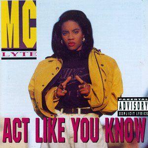 Portada de Álbum "Act Like You Know", de Mc Lyte