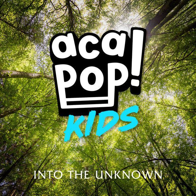 Portada de Sencillo/EP "Into the Unknown", de Acapop! KIDS