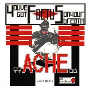 Portada de Álbum "Ache", de Foetus