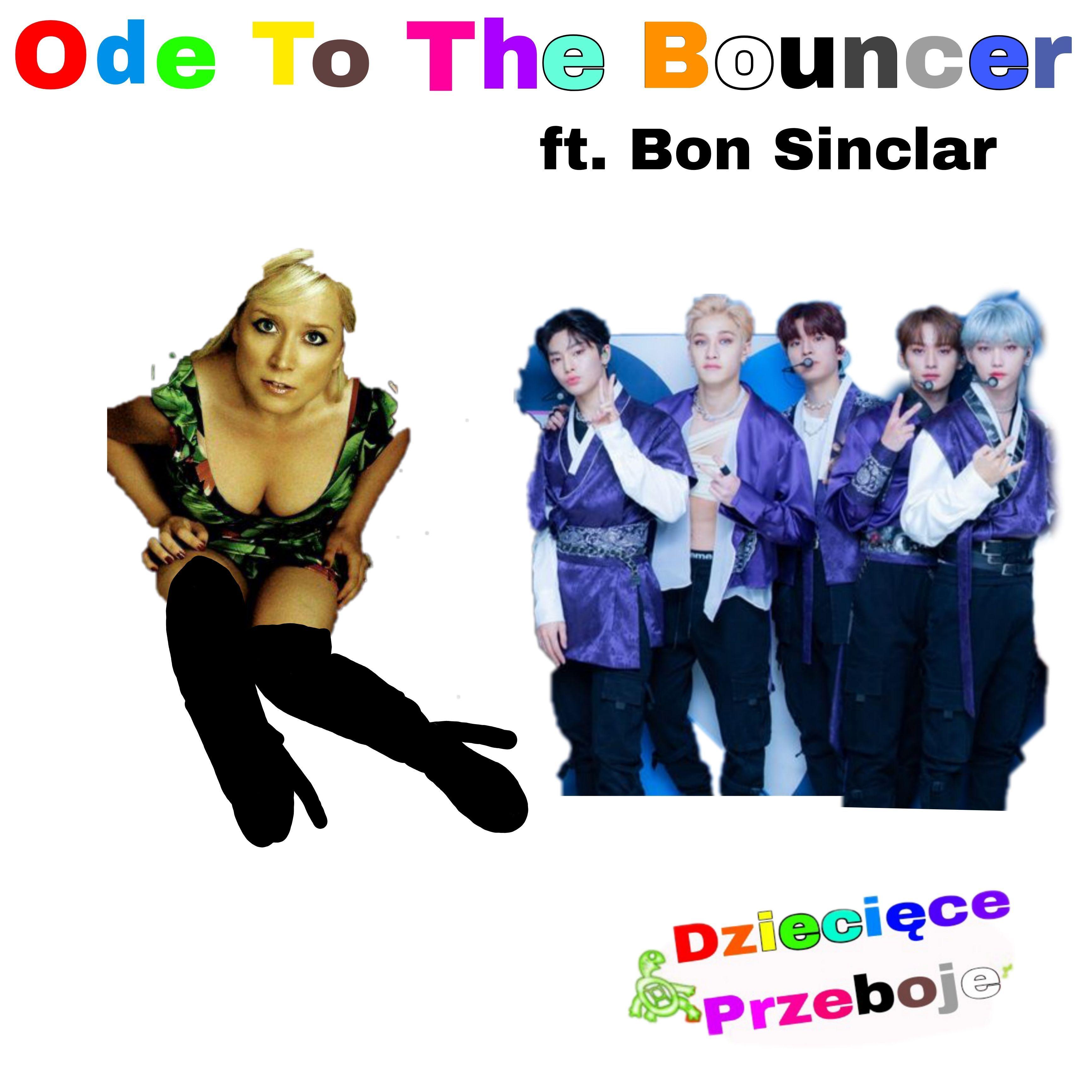 Portada de Sencillo/EP "Ode To The Bouncer (feat. Bon Sinclar)", de Dziecięce Przeboje