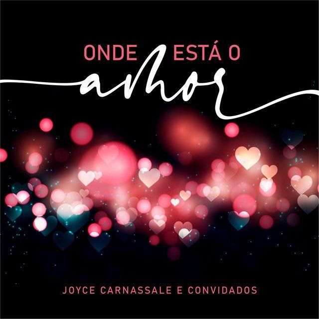 Portada de Sencillo/EP "Onde Está o Amor?", de Joyce Carnassale