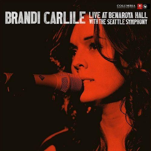 Portada de Álbum "Live at Benaroya Hall with the Seattle Symphony", de Brandi Carlile