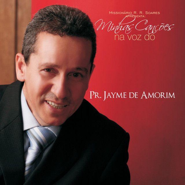 Album cover of "Minhas Canções na Voz do Pr. Jayme de Amorim" by Pr. Jayme de Amorim Campos