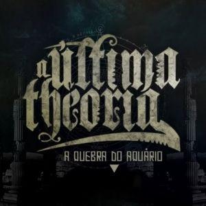 Portada de Sencillo/EP "A Quebra Do Aquário", de A Última Theoria