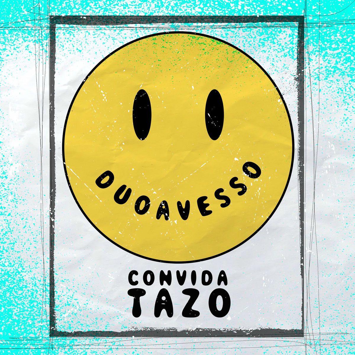 Capa do Single/EP "Duo Avesso Convida Tazo (part. Tazo)", de Duo Avesso