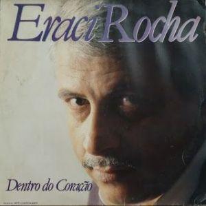 Capa do Álbum "Dentro do Coração", de Eraci Rocha