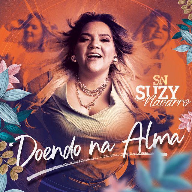 Portada de Sencillo/EP "Doendo Na Alma", de Suzy Navarro