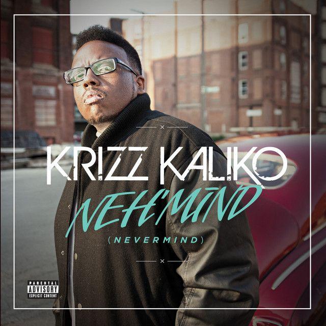 Portada de Sencillo/EP "Neh'mind", de Krizz Kaliko