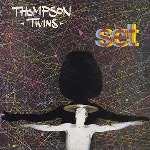 Album cover of "Set" by The Thompson Twins