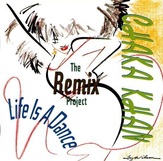 Portada de Álbum "Life is a Dance - The Remix Project", de Chaka Khan