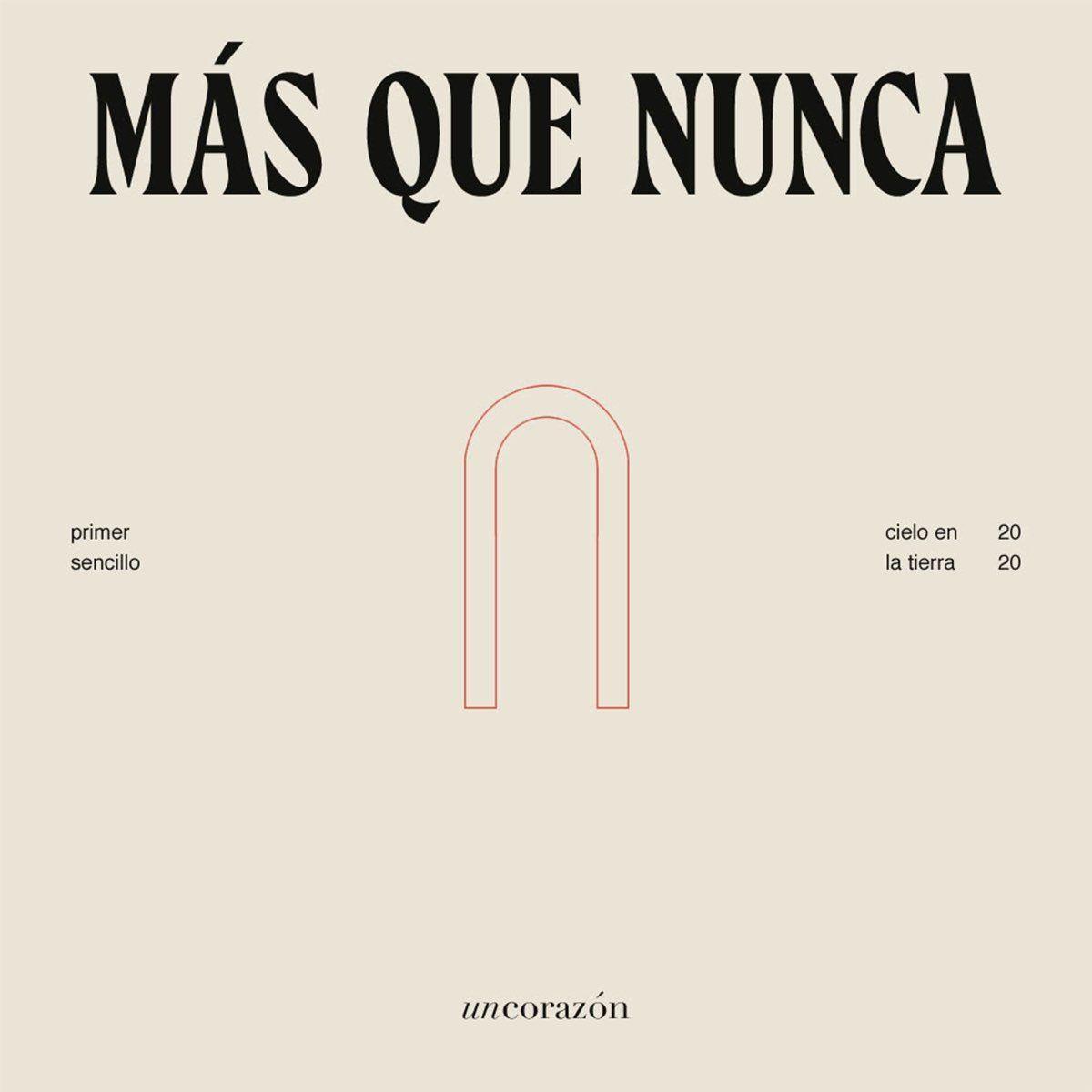 Capa do álbum "Más Que Nunca ", de Un Corazón