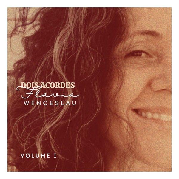 Portada de Álbum "Dois Acordes - Volume I", de Flávia Wenceslau