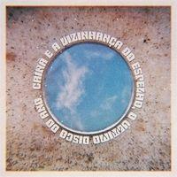 Portada de Álbum "O Último Disco do Ano", de Cainã e a Vizinhança do Espelho