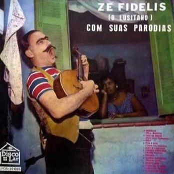 Portada de Álbum "Zé Fidélis o Lusitano Com Suas Paródias", de Zé Fidelis