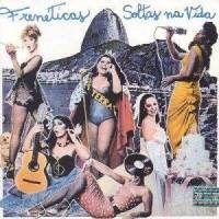 Portada de Álbum "Soltas na Vida", de As Frenéticas