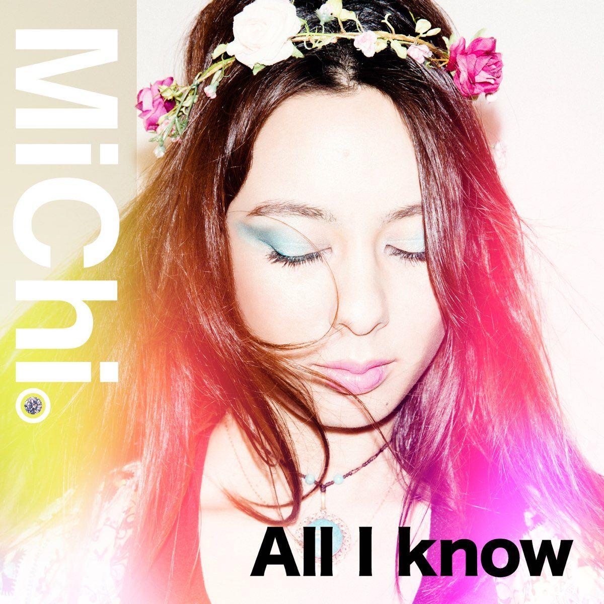 Capa do Single/EP "All I Know", de MiChi