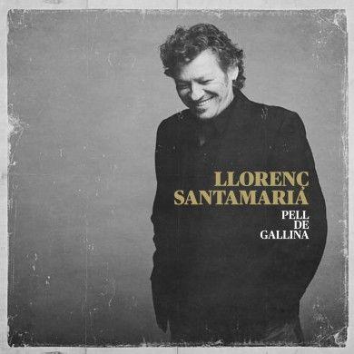 Album cover of "Pell De Gallina" by Lorenzo Santamaria