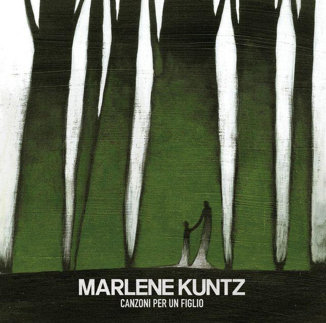 Album cover of "Canzoni Per Un Figlio" by Marlene Kuntz
