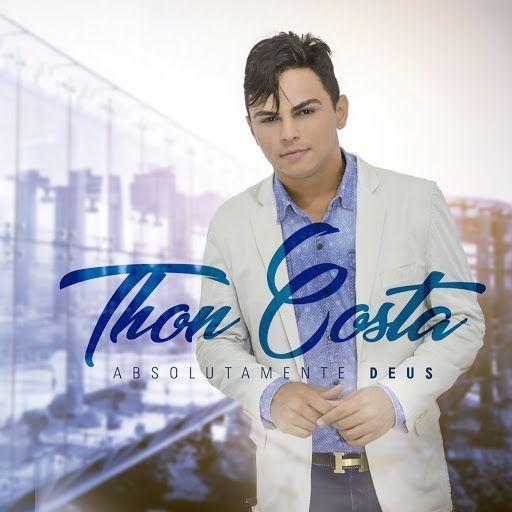 Portada de Álbum "Absolutamente Deus", de Thon Costa