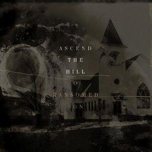 Portada de Álbum "O Ransomed Son", de Ascend The Hill