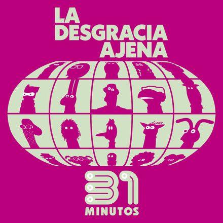 Portada de Sencillo/EP "La Desgracia Ajena", de 31 Minutos
