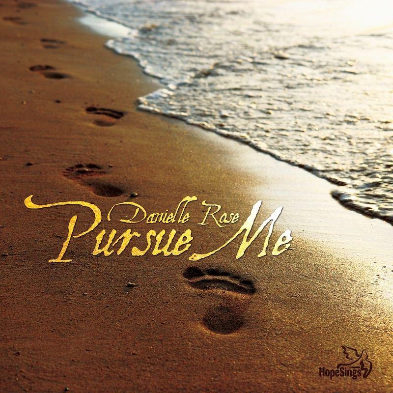 Portada de Álbum "Pursue Me", de Danielle Rose