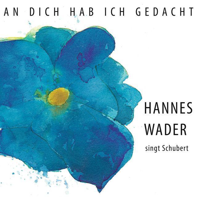 Portada de Álbum "An Dich Hab Ich Gedacht - Hannes Wader Singt Schubert", de Hannes Wader