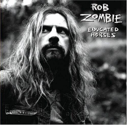 Portada de Álbum "Educated Horses", de Rob Zombie