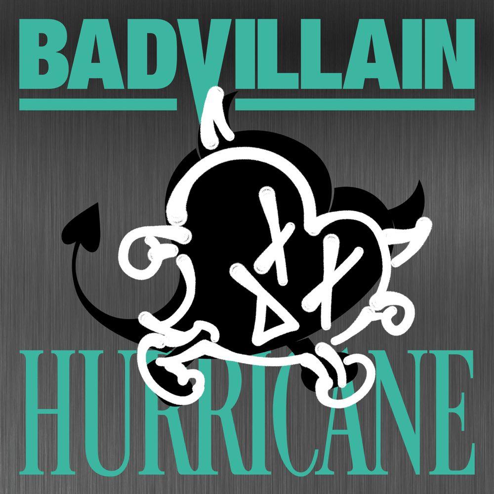 Capa do Single/EP "HURRICANE", de BADVILLAIN
