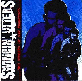 Album cover of "The Streets Of San Francisco" by Swingin' Utters