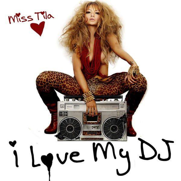 Portada de Sencillo/EP "I Love My DJ", de Tila Tequila