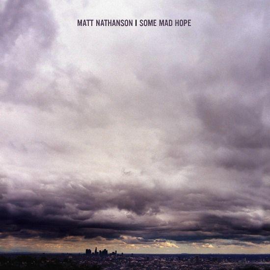 Album cover of "Some Mad Hope" by Matt Nathanson