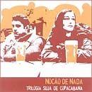 Portada de Álbum "Trilogia Suja De Copacabana", de Noção De Nada