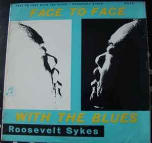 Portada de Álbum "Face To Face With The Blues", de Roosevelt Sykes