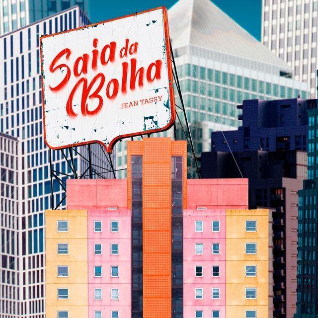 Capa do álbum "Saia da Bolha", de Jean Tassy