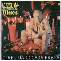 Portada de Álbum "O Rei Da Cocada Preta", de Nasi & Os Irmãos do Blues